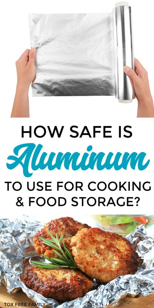 Is Aluminum Safe To Use For Cooking Food Storage